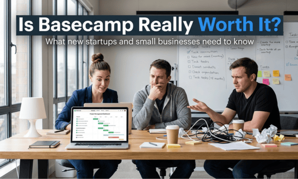 Is Basecamp the Right Project Management Tool for New U.S. Startups and Small Businesses? A Complete Guide