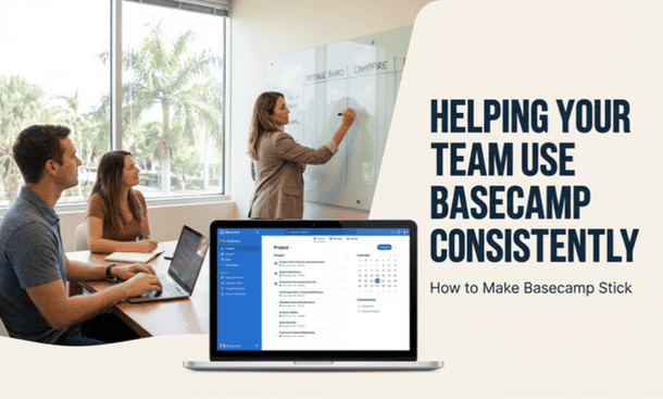 Basecamp Team Adoption Tips for Small Business Owners