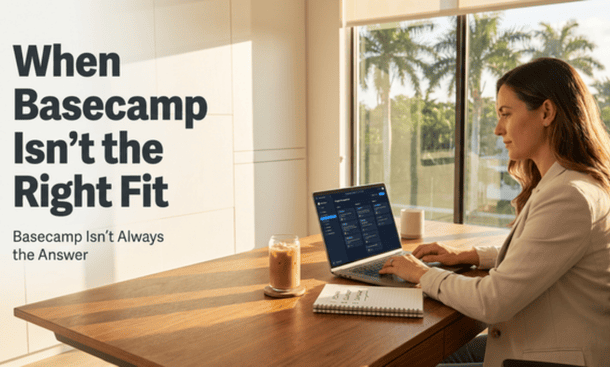 When Basecamp Is the Wrong Choice  And What to Use Instead